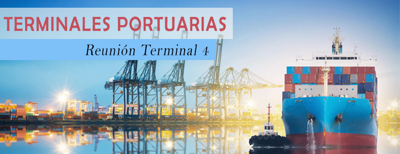 Terminales Portuarias – Reunión Terminal 4 