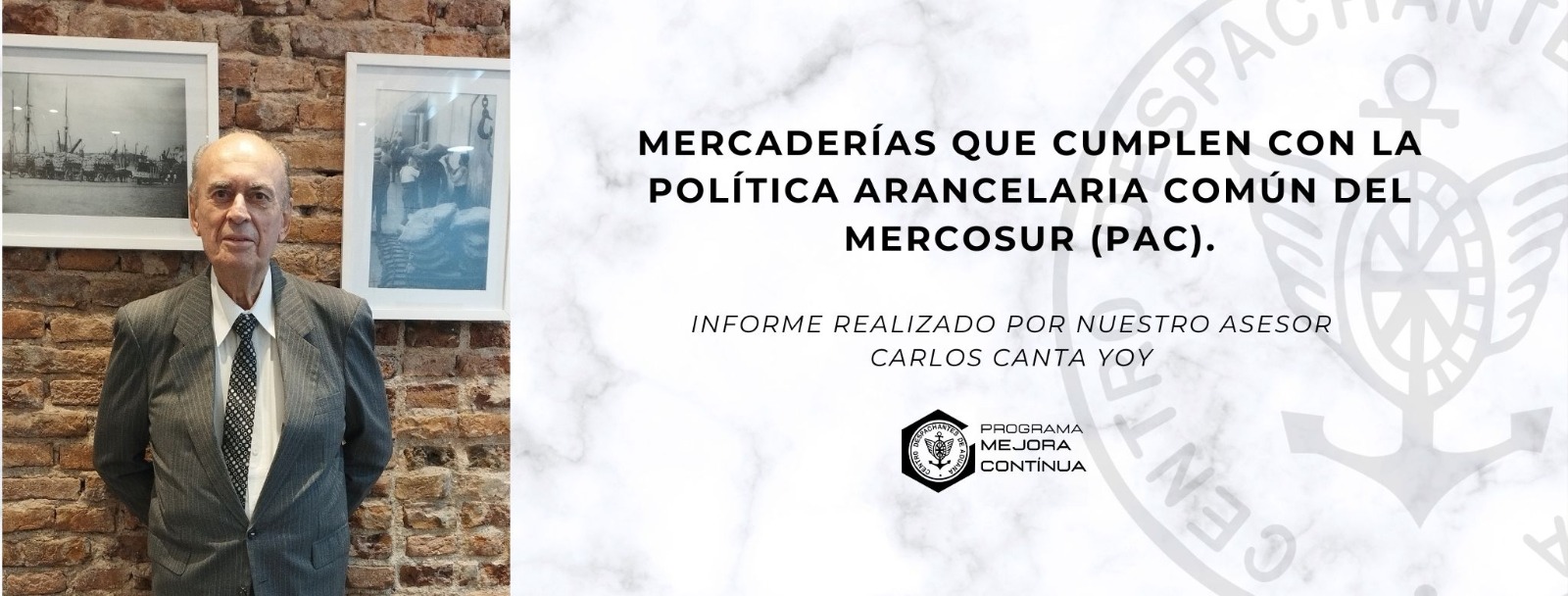 Mercaderias que cumplen con la política Arancelaria Común del MERCOSUR (PAC).