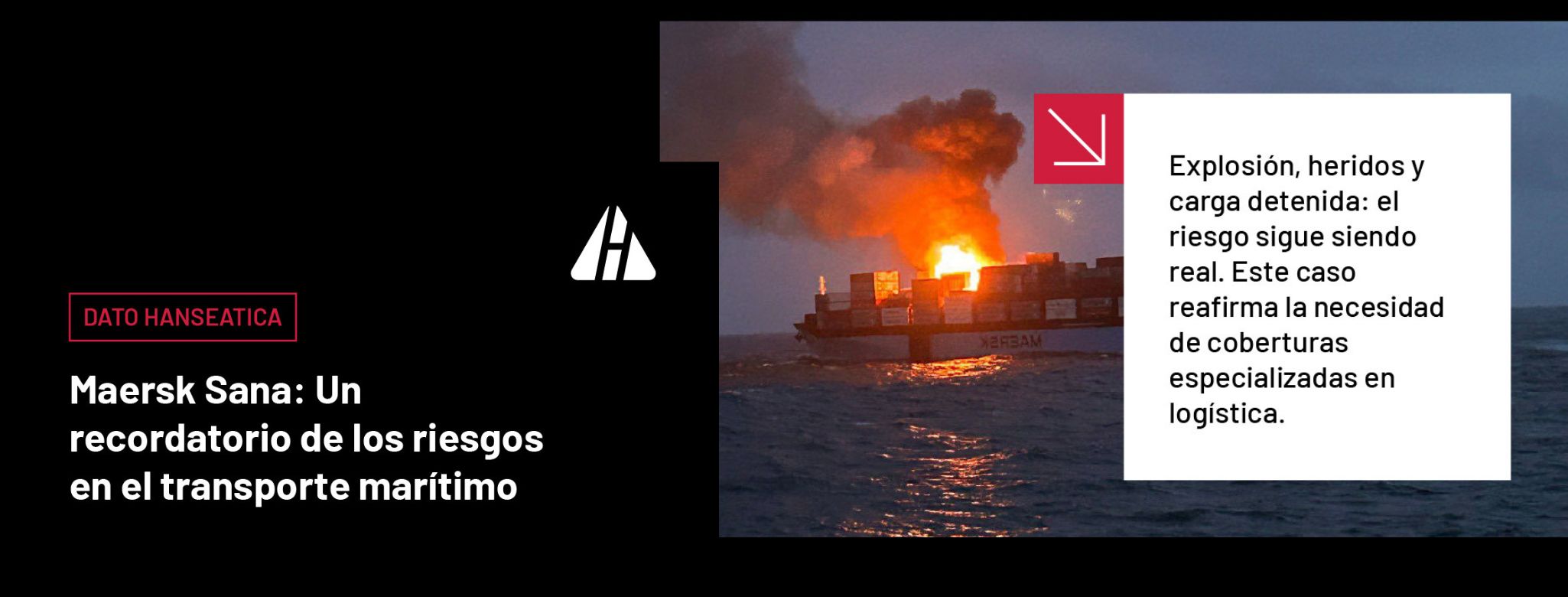 #Hanseatica Maersk Sana: Un recordatorio de los riesgos en el tra