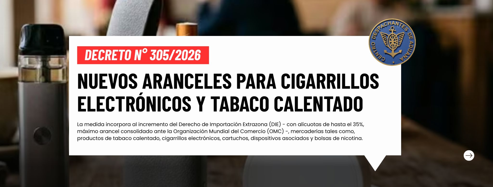 Decreto N° 305/2026: nuevos aranceles para cigarrillos electrón
