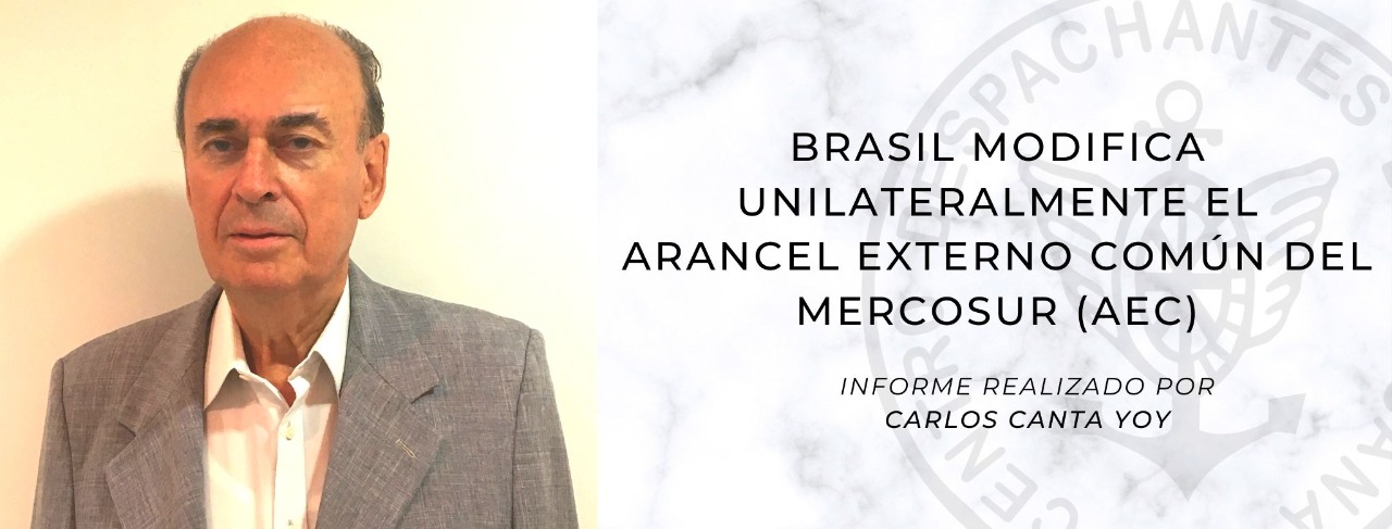 Brasil modifica unilateralmente el Arancel Externo Común del MERCOSUR (AEC)