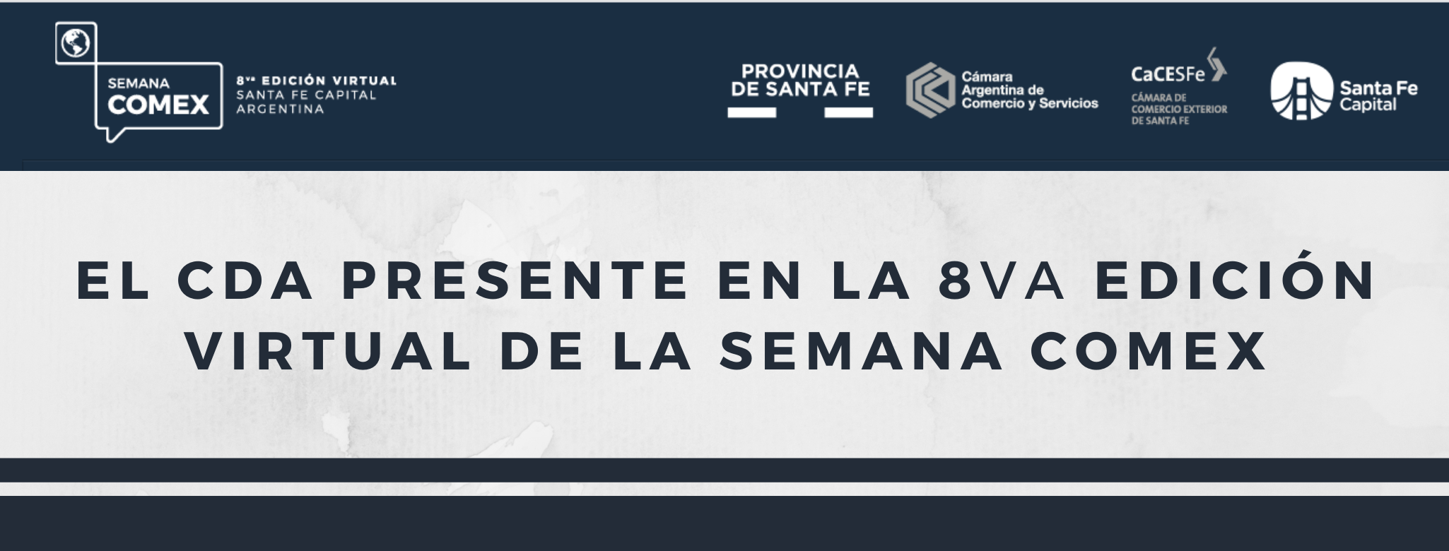 CDA - Centro Despachantes de Aduana de la Republica Argentina - El CDA  presente en la 8va Edición Virtual de la Semana Comex