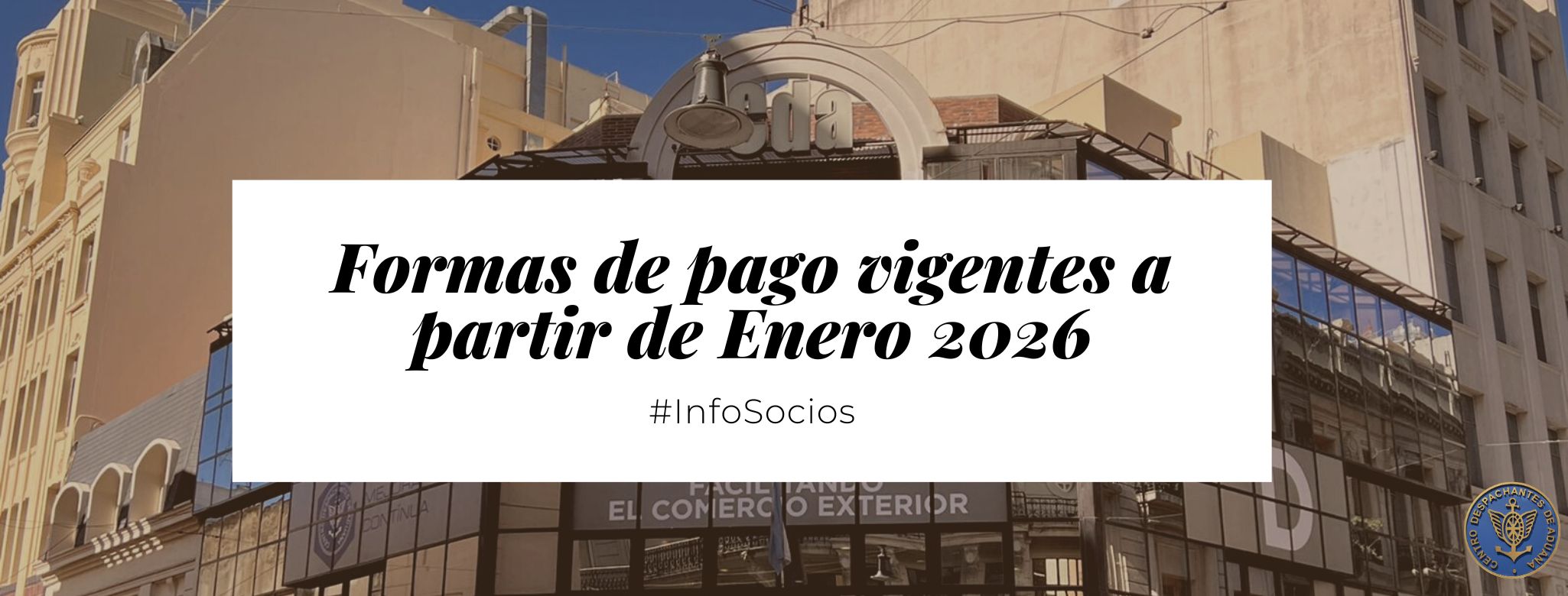 #InfoSocios - Formas de pago vigentes a partir de Enero 2026