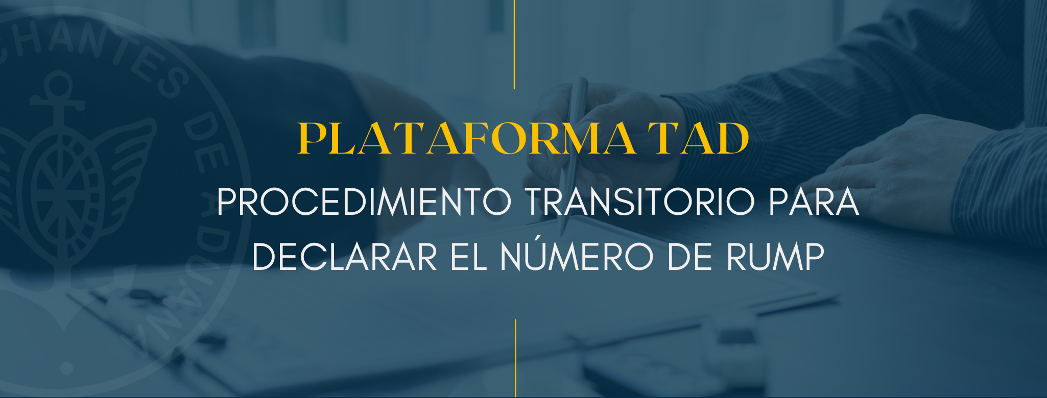 Plataforma TAD: Procedimiento transitorio para declarar el Número de RUMP