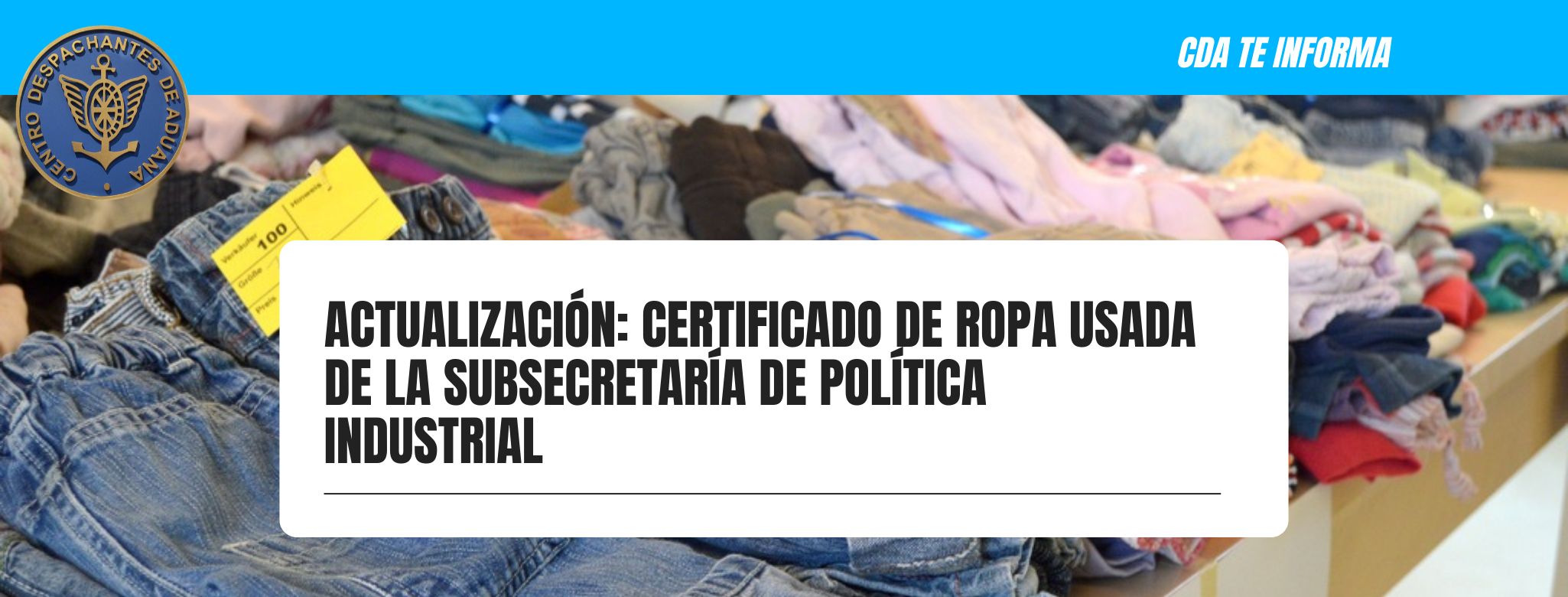 ACTUALIZACIÓN: Certificado de Ropa Usada de la Subsecretar�
