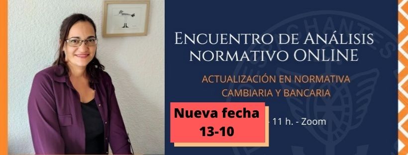 Encuentro de Análisis Virtual de Actualización en Normativa Cambiaria y Bancaria
