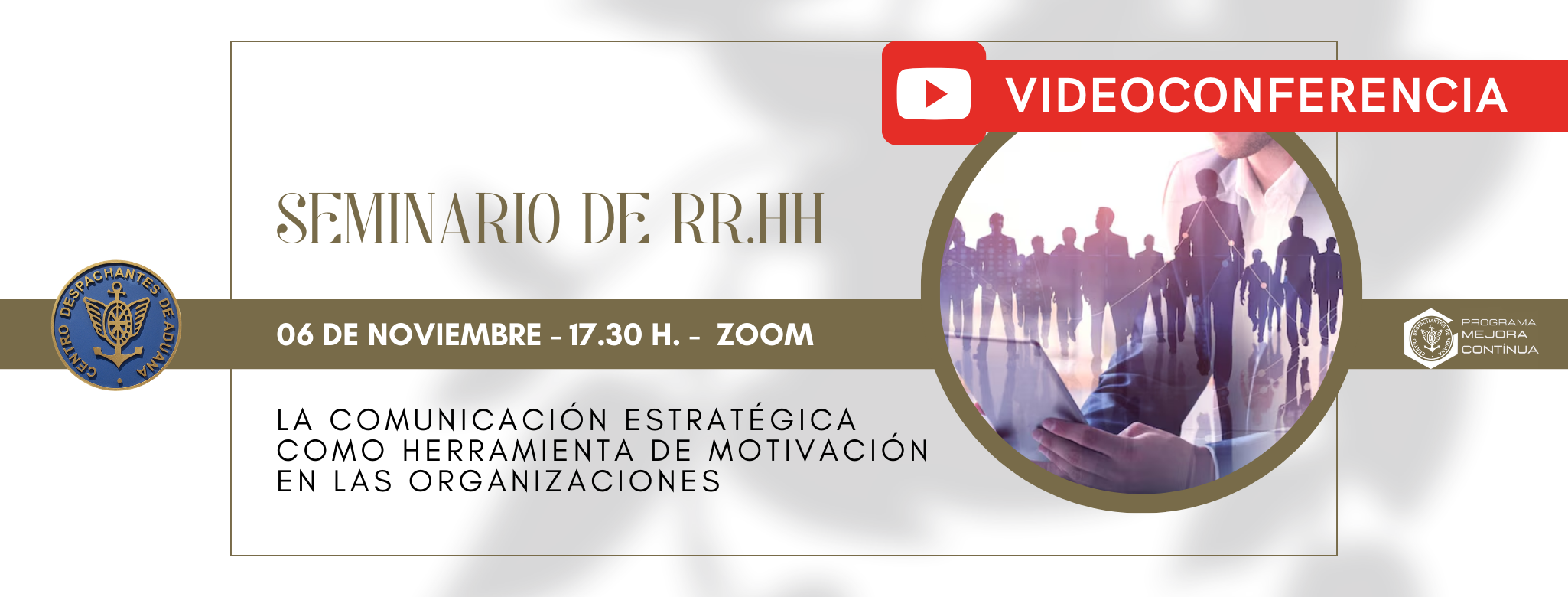 #MiralaDeNuevo Seminario de RR.HH: La comunicación estratégica como herramienta de motivación en las organizaciones	