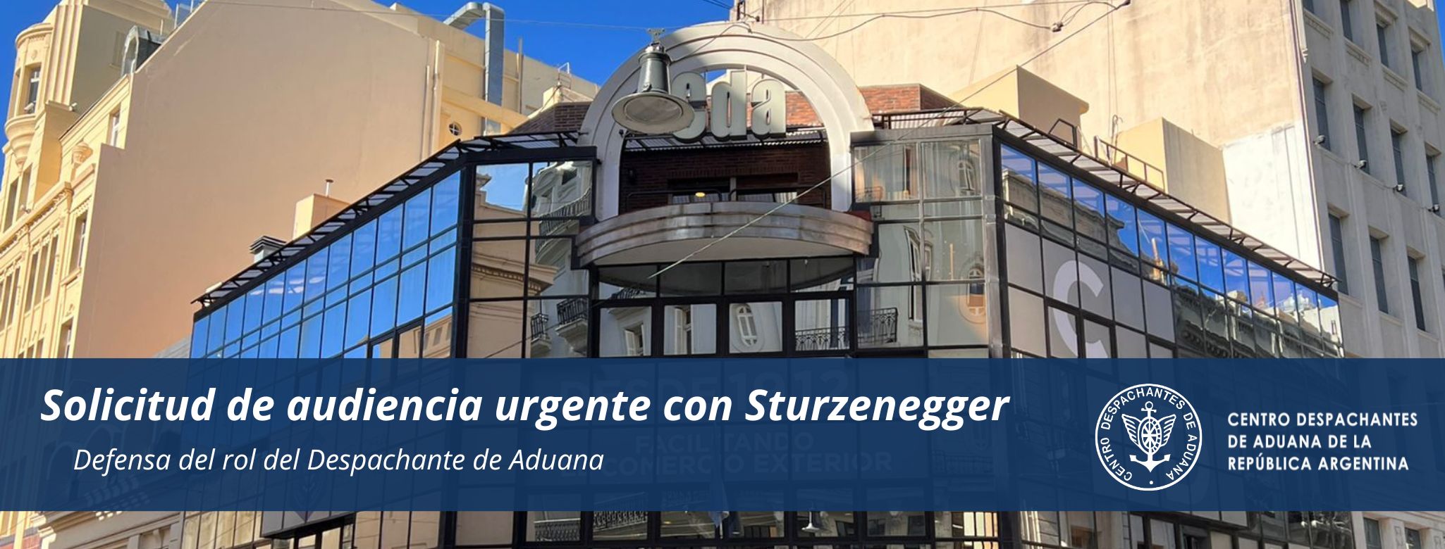 Solicitud de audiencia urgente – Defensa del rol del Despachante de Aduana