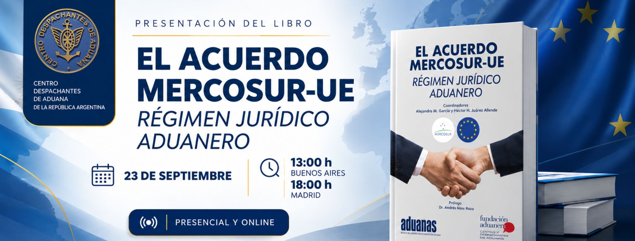 Presentación del libro ´´El Acuerdo MERCOSUR–UE: Régimen Ju