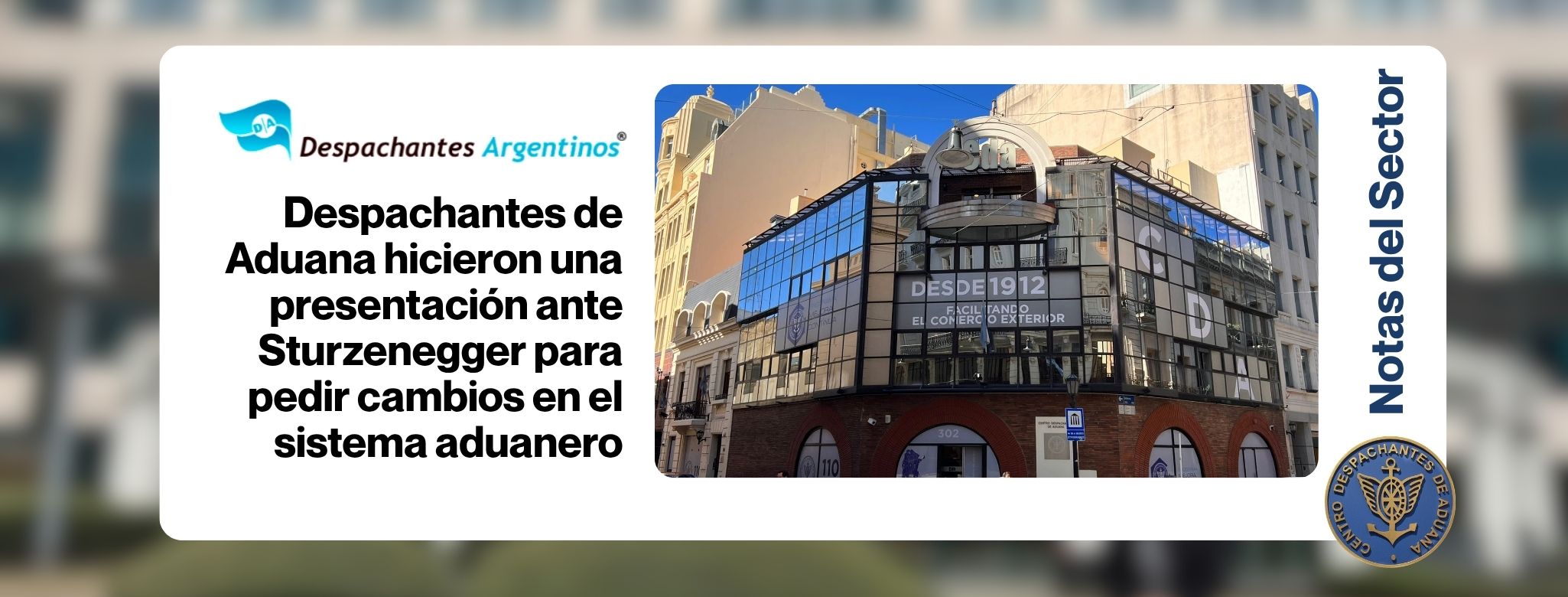 Despachantes de Aduana hicieron una presentación ante Sturzenegger para pedir cambios en el sistema aduanero
