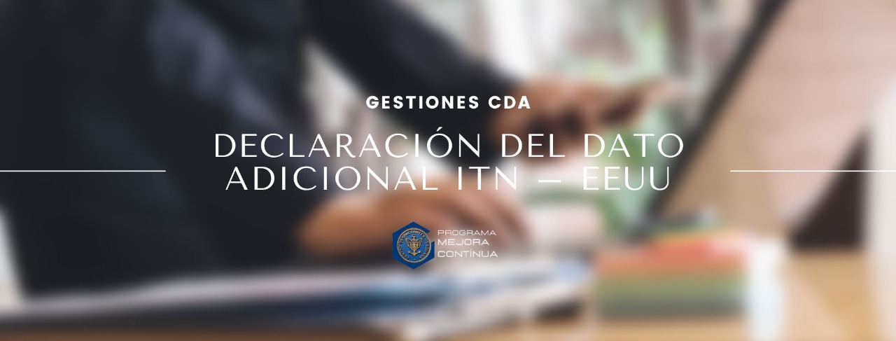 GESTIONES CDA: Declaración del dato adicional ITN – EEUU