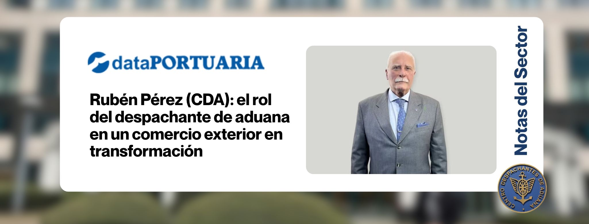 Rubén Pérez (CDA): el rol del despachante de aduana en un comer