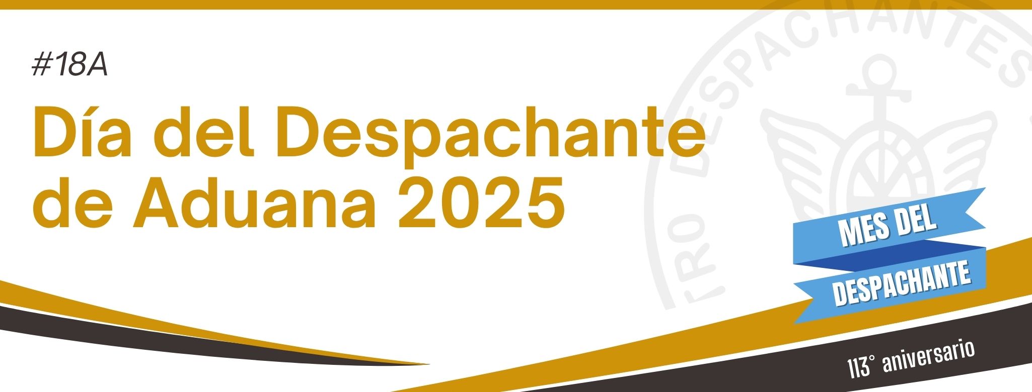 #18A Homenajes por el Día del Despachante de Aduana 2025