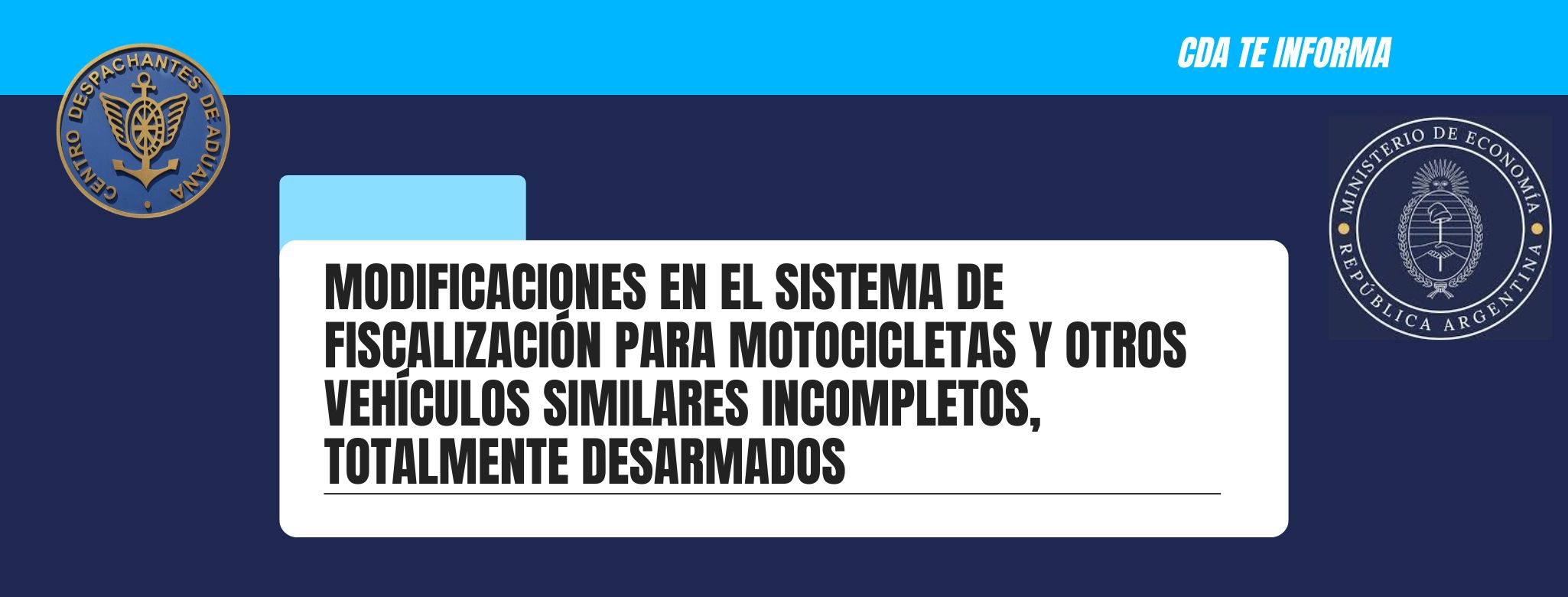 Modificaciones en el sistema de fiscalización para motocicletas y otros vehículos similares incompletos, totalmente desarmados